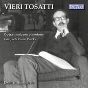 Daniele Adornetto - Tosatti: Complete Piano Works (2016)