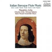 Chiyoko Arita, Masahiro Arita, Bach-Mozart Ensemble Tokyo, Tetsuya Nakano - Italian Baroque Flute Music (1996)