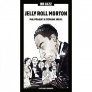 Jelly Roll Morton - BD Music Presents: Jelly Roll Morton (2CD) (2004) FLAC