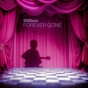 500Daise - Forever Gone (2022)