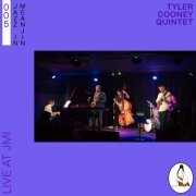 Tyler Cooney Quintet - Jazz in Meanjin 005 (2023)