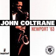 John Coltrane - Newport '63 (1993/2018)