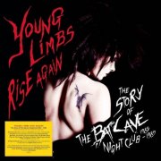 VA - Young Limbs Rise Again (The Story Of The Batcave Nightclub 1982-1985 (2023)