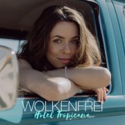 Wolkenfrei, Vanessa Mai - Hotel Tropicana (2023) Hi-Res