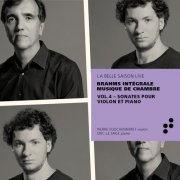 Pierre Fouchenneret - Brahms: Sonates pour violon et piano (Intégrale musique de chambre), Vol. 4 (Live) (2019)