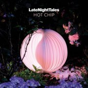 VA - Late Night Tales: Hot Chip (2020)