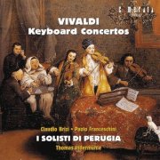 Claudio Brizi, Paolo Franceschini, Giangiacomo Pinardi, Thomas Indermühle, I Solisti Di Perugia - Vivaldi: Keyboard Concertos (2002)