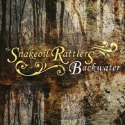 The Snakeoil Rattlers - Backwater (2021)