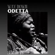 Odetta - Way Down (Live Berlin '73) (2024)