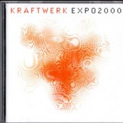 Kraftwerk - EXPO 2000 (1999)