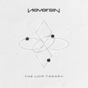 NeversiN - The Loop Theory (2025)