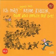 VA - Ich mag immer noch keine Klassik aber das gefallt mir gut vol.2 (2011)