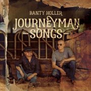 Banty Holler - Journeyman Songs (2021)