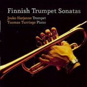 Jouko Harjanne, Tuomas Turriago - Finnish Trumpet Sonatas (2012) CD-Rip