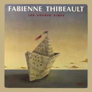 Fabienne Thibeault - Les chants aimés, vol. 1 (2019)