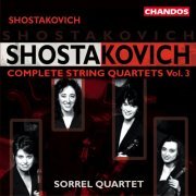 Sorrel Quartet - Shostakovich: Complete String Quartets, Vol.3 (2001)