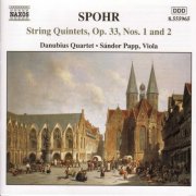 Sandor Papp, Danubius Quartet - Spohr: String Quintets Nos. 1 & 2 (2002)
