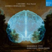 Dorothee Oberlinger - Andrea Bernasconi: L'Huomo (2024) [Hi-Res]