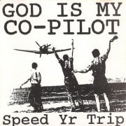 God is My Co-Pilot - Speed Yr Trip (1993) CD-Rip