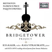 Ilya Kaler & Rasa Vitkauskaite - Bridgetower Project: Beethoven, Florence Price, Paquito D'Rivera (2026) Hi-Res