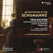 Trio Dichter, Théotime Langlois de Swarte, Hanna Salzenstein, Fiona Mato - An Invitation at the Schumanns' (2023) [Hi-Res]