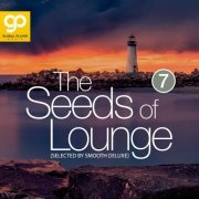 VA - The Seeds of Lounge, Vol. 7 (2023)