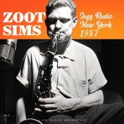 Zoot Sims - Jazz Radio New York 1957 (Live) (2024)