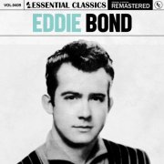 Eddie Bond - Essential Classics, Vol. 409: Eddie Bond (2024)