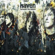 Haven - Between the Senses (2002)