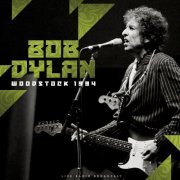 Bob Dylan - Woodstock 1994 (2021)