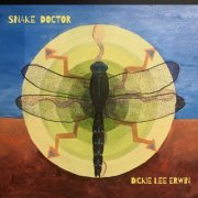 Dickie Lee Erwin - Snake Doctor (2024)