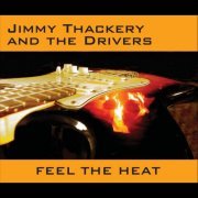 Jimmy Thackery - Feel the heat (2011)