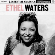 Ethel Waters - Essential Classics, Vol. 764 (2025)