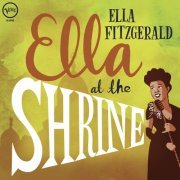 Ella Fitzgerald - Ella At The Shrine (Live 1956) [2018]