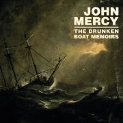 John Mercy - The Drunken Boat Memoirs (2025) [Hi-Res]