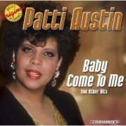 Patti Austin - Baby Come To Me And Other Hits (2003)