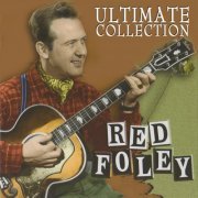 Red Foley - Ultimate Collection (2009)