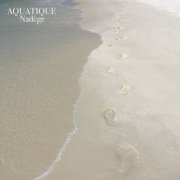 Nadege, ナデージュ - Aquatique (2026) Hi-Res