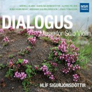 Hlíf Sigurjónsdóttir - Dialogus: Music for Solo Violin (2014)