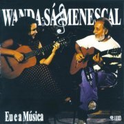 Wanda Sá & Menescal - Eu E A Musica (2015)