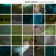 Mark Bryan - Songs of the Fortnight (2017)