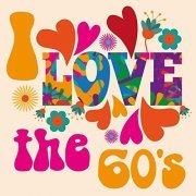 VA - I Love the 60's (2019)