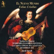 La Capella Reial de Catalunya, Hespèrion XXI, Tembembe Ensamble Continuo, Jordi Savall, Montserrat Figueras - El Nuevo Mundo (2010)