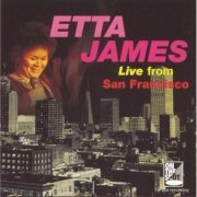 Etta James - Live From San Francisco (1994)