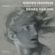 Dénes Várjon, Steven Isserlis - Chopin: Cello Sonata / Schubert: Arpeggione Sonata (2018) Hi-Res