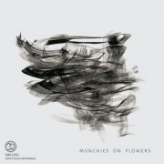 Munchies on Flowers - Munchies on Flowers (2019)