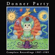 Donner Party - Complete Recordings 1987-1989 (2000)