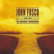 John Fusco - John Fusco And The X-road Riders (2019) [Hi-Res]