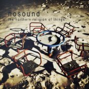 Nosound - The Northern Religion of Things (Remastered) (2019) [Hi-Res]