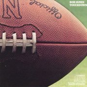 Bob James - Touchdown (1978) [FLAC]